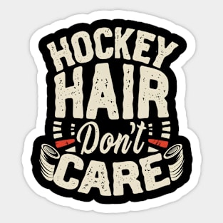 Hockey hair don't care Sticker